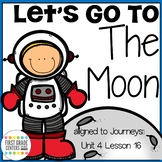 Let's Go to the Moon aligned with Journeys First Grade Uni