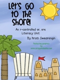 Let's Go to the Shore!  r-controlled or, ore Literacy Centers