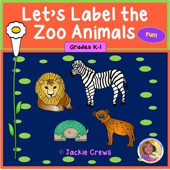 Let's Label the Zoo Animals by Jackie Crews | Teachers Pay Teachers