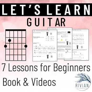 Preview of Lets Learn Guitar 7 Lessons for Beginning Music Students with Videos