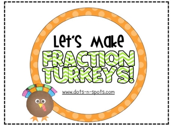Preview of Let's Make Fraction Turkeys!