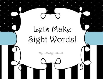 Preview of Lets Make Sight Words!