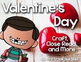 Valentine's Day Close Read, Craft, and More!