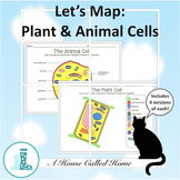 Let's Map: Plant and Animal Cells