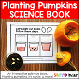 Pumpkin Life Cycle Unit & Interactive Book: All About Pump
