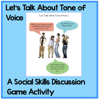 Preview of Let's Talk About Tone of Voice: A Social Skills Discussion and Game Activity