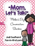 Let's Talk...Conversation Starters for Mother's & Father's Day