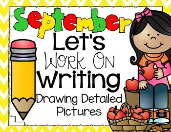 Let's Work On Writing September {Drawing Detailed Pictures} | TpT