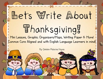 Preview of Let's Write About Thanksgiving! A Writing Unit BUNDLE!