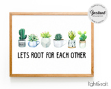 Lets root for each other, be kind, boho, classroom decor, 