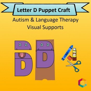 Preview of Letter D Alphabet Puppet Craft & Speech Therapy Lesson Plans w/ Visual Support