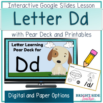 Letter D Kindergarten Activities with Pear Deck and Printable Options