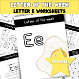 Letter E Worksheets | Letter of the Week Packet | Letter P
