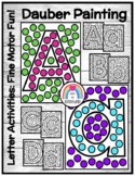 Letter Dauber Painting: Dot the Alphabet Fine Motor and Li