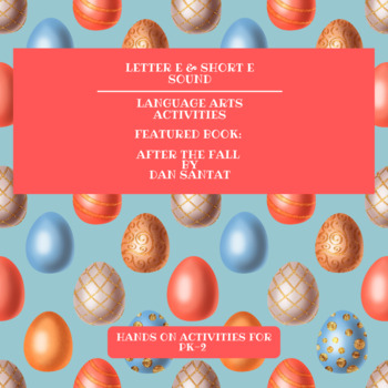 Preview of Letter E | Recognition | Short e | Egg Themed Activity Pack