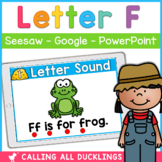 Letter F Digital Games | Seesaw | Google Slides | PowerPoint