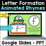 Letter Formation Rhymes - Animated Google Slides