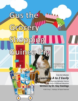 Preview of Letter G: Gus the Grocery Shopping Guinea Pig