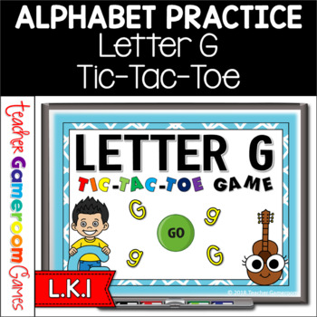 Letter G Tic Tac Toe Powerpoint Game By Teacher Gameroom Tpt