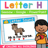 Letter H Digital Games | Seesaw | Google Slides | PowerPoint