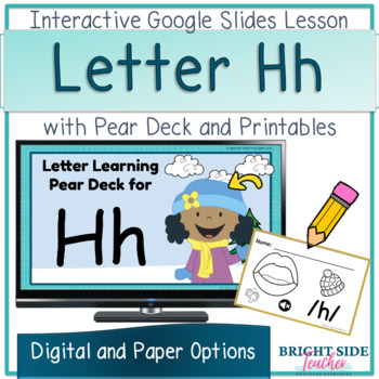 Letter H Kindergarten Activities with Pear Deck and Printable Options