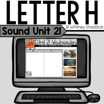 Preview of Letter H Letter Sound Recognition Phonics Lessons for Kindergarten Unit 21