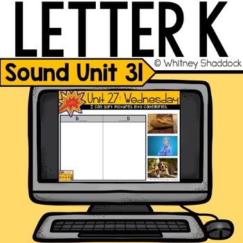 Preview of Letter K Letter Sound Recognition Phonics Lessons for Kindergarten Unit 31