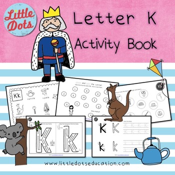 letter k activities and worksheets by little dots tpt