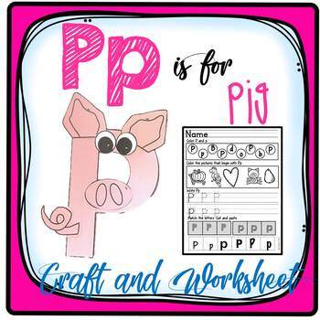 Preview of Letter P Craft: Alphabet Craft, Pp Craft, P is for Pig Craft and Worksheet