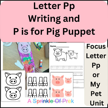 Preview of Letter Pp, Tracing, Puppet Hands-On Art, Art and Writing Centers, Pre-1st