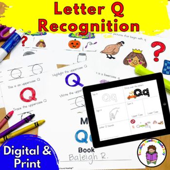 Preview of Letter Q Letter Sound Recognition Activities | Print and Digital Bundle