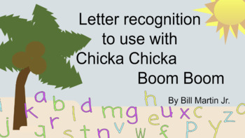 Preview of Letter Recognition to use with  Chicka Chicka Boom Boom