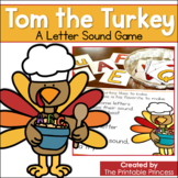 Tom the Turkey Letter Sound Practice | Whole Group Game