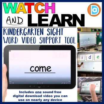 Preview of Come | Watch & Learn Sight Words, Kindergarten Sight Word Support Resource