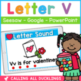 Letter V Digital Games | Seesaw | Google Slides | PowerPoint