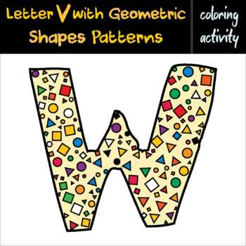 Preview of Letter W with Geometric Patterns [Printable] | Simple coloring activity for kids