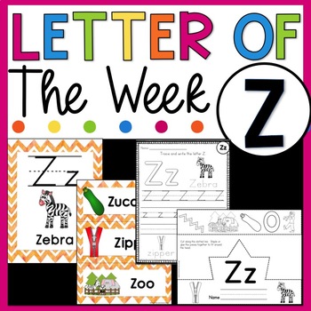 Letter Z - Letter of the Week Z - Letter of the Day Z | TpT