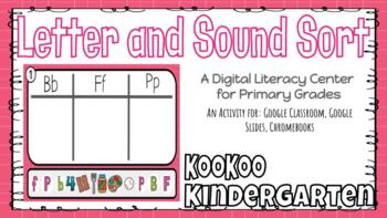 Preview of Letter and Beginning Sound Sorts-A Digital Literacy Center for Google Classroom