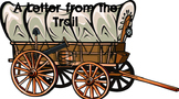 Letter from the Trail: Gold Rush Writing Activity
