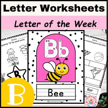 Letter of the Week B No Prep Alphabet Worksheets|Back to School | TPT