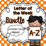 Letter of the Week Bundle {Alphabet A-Z} {Back to School}