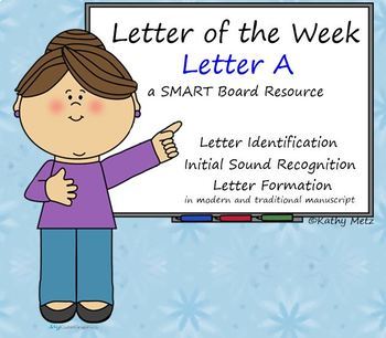 Preview of Letter of the Week:  Letter A:  A SMART Board Resource