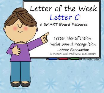 Preview of Letter of the Week:  Letter C:  A SMART Board Resource