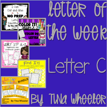 Letter of the Week ~ Letter C ~ Set 1 by Tina Wheeler | TpT