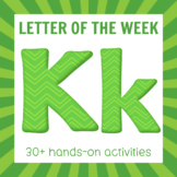 Letter of the Week - Letter K Preschool Unit