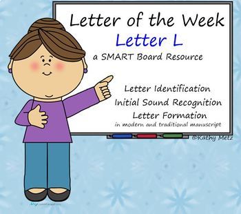 Preview of Letter of the Week:  Letter L:  A SMART Board Resource