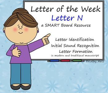 Preview of Letter of the Week:  Letter N:  A SMART Board Resource