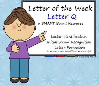 Preview of Letter of the Week:  Letter Q:  A SMART Board Resource