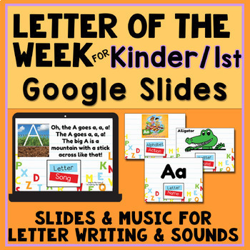 Preview of Letter of the Week Set for K/1st Grade -Letter Formation- Google Slides