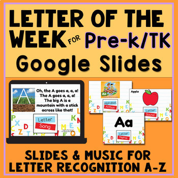 Preview of Letter of the Week Set for PreK/TK - Digital - Google Slides - Heidi Songs